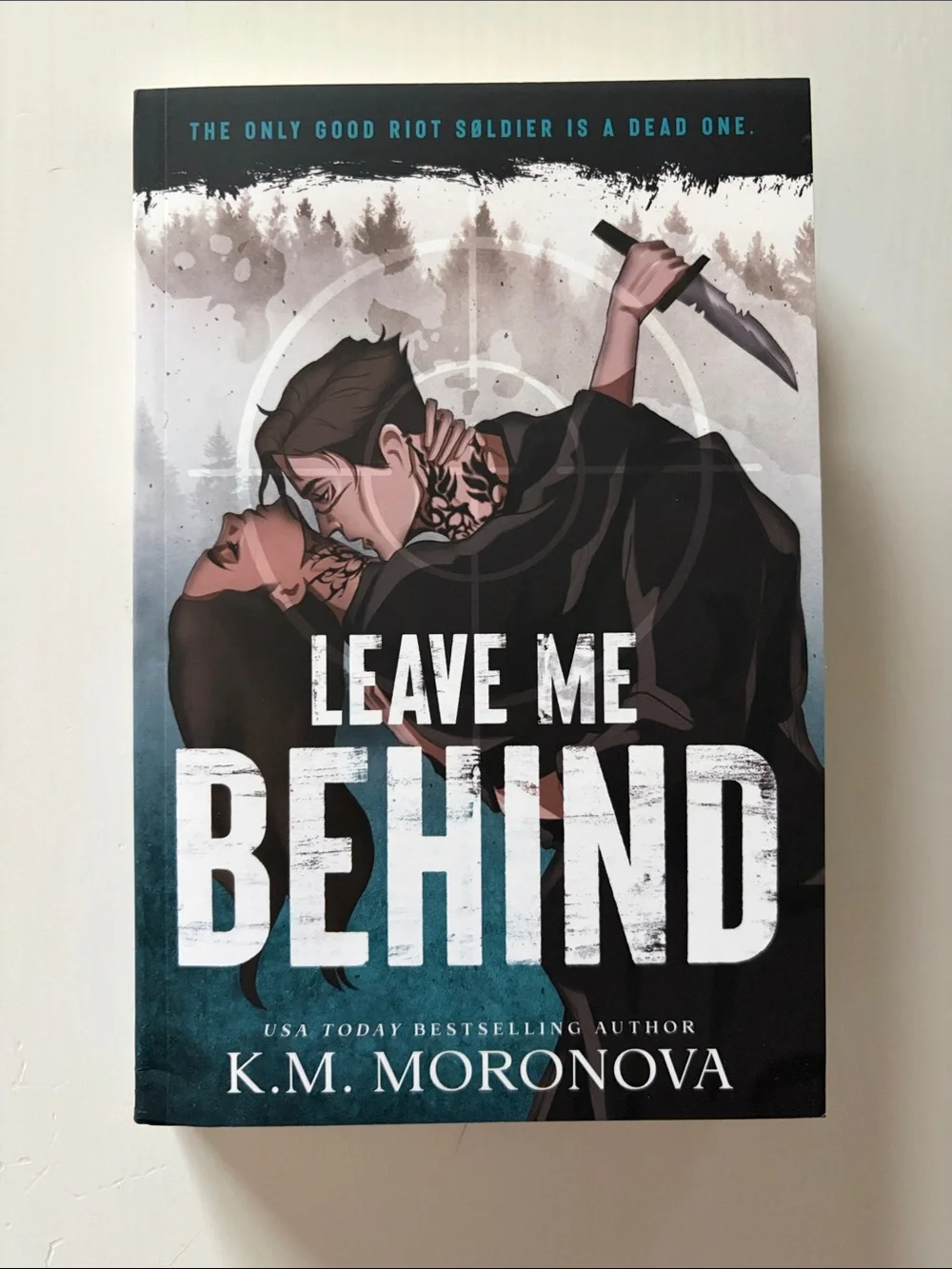 Leave Me Behind by K.M. Moronova